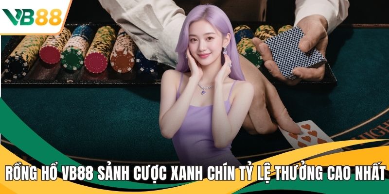 Rồng Hổ VB88