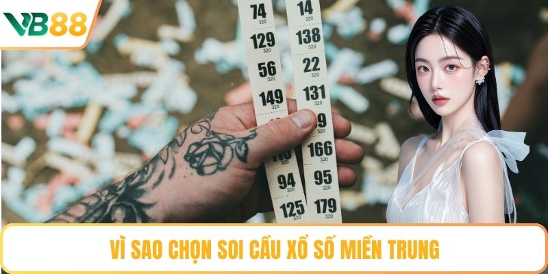 Vì sao chọn soi cầu xổ số miền trung